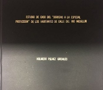 Tesis habitantes de calle sin derecho a habitar la calle.