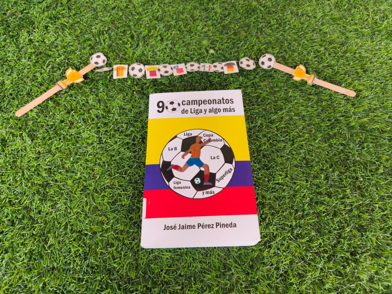 Portada del libro "90 campeonatos de liga y algo más" de José Jaime Pérez Pineda